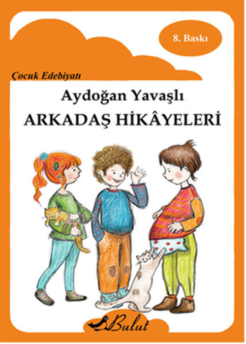 Bulut Yayınları Arkadaş Hikayeleri