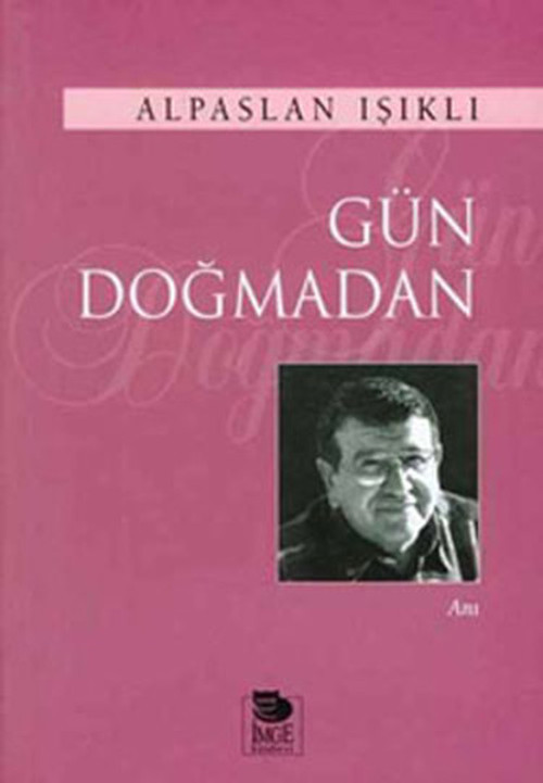 İmge Kitabevi Gün Doğmadan