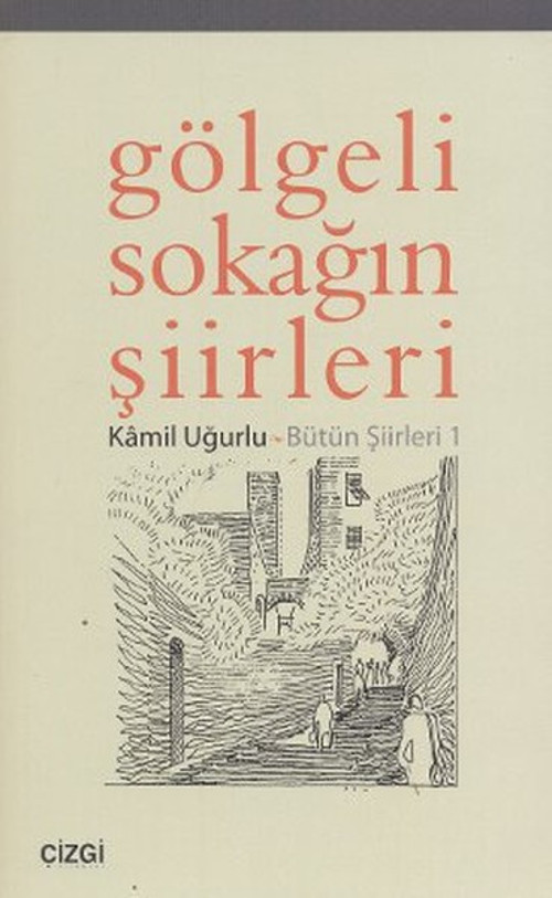 Gölgeli Sokağın Şiirleri