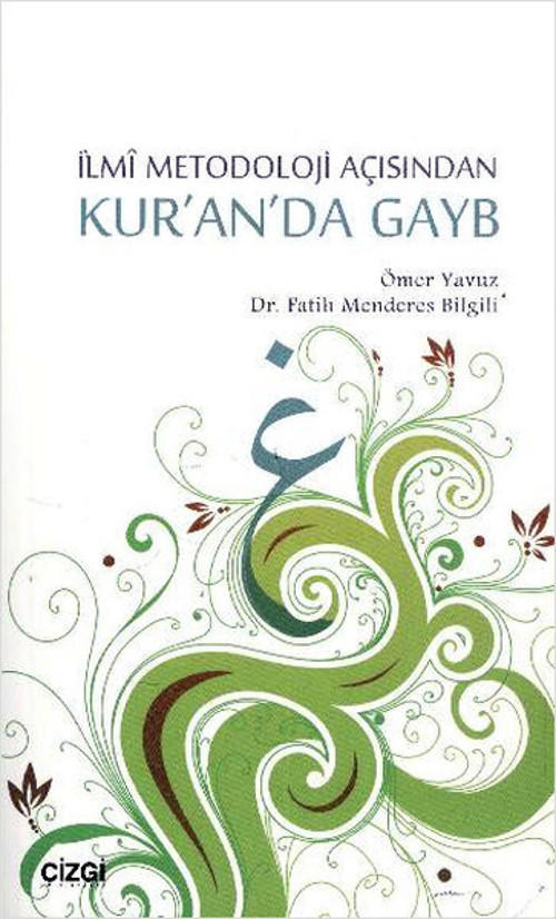 İlmi Metodoloji Açısından Kur'an'da Gayb