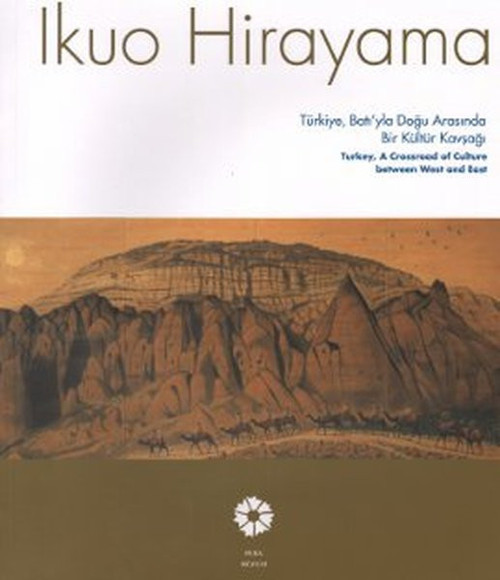 Ikuo Hirayama Türkiye, Batı'yla Doğu Arasında Bir Kültür Kavşağı