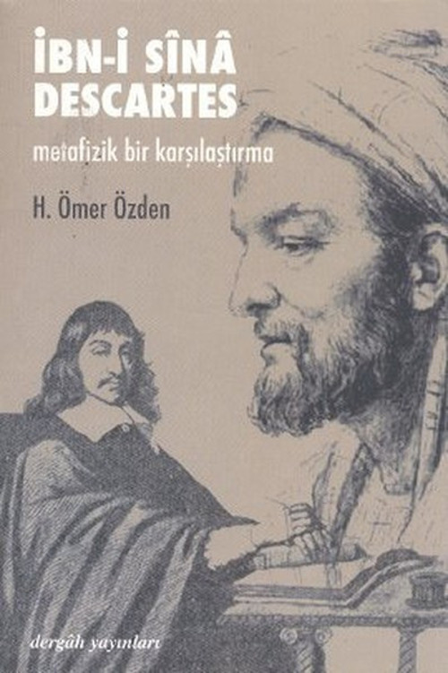 İbn-i Sina / Descartes Metafizik Bir Karşılaştırma