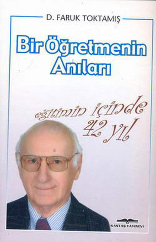 Eğitimin İçinde 42 Yıl Bir Öğretmenin Anıları
