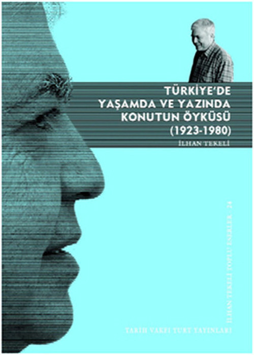Türkiye'de Yaşamda ve Yazında Konutun Öyküsü