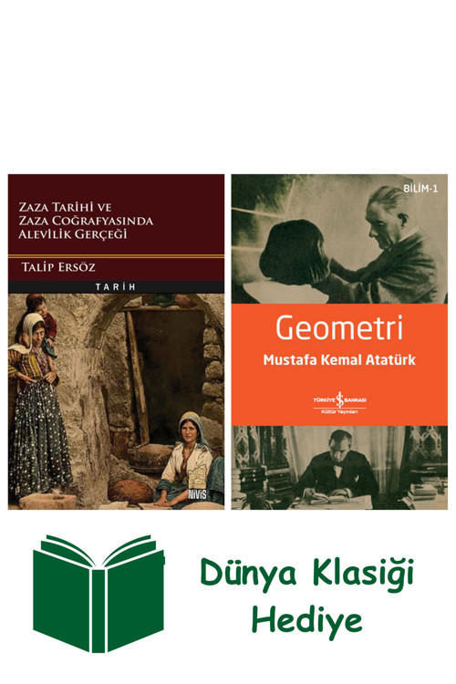 İş Bankası Kültür Yayınları Zaza Tarihi Ve Zaza Coğrafyasında Alevilik Gerçeği + Geometri + Dünya Klasiği Hediye