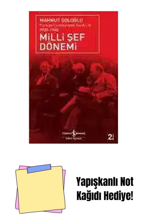 İş Bankası Kültür Yayınları Milli Şef Dönemi / Türkiye Cumhuriyeti Tarihi-Iıı 1939-1945 + Yapışkanlı Not Kağıdı
