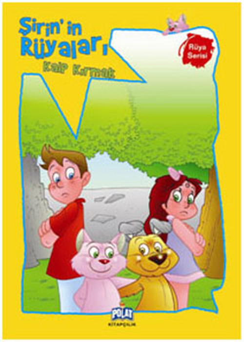Rüya Serisi - Şirinin Rüyaları; Kalp Kırmak