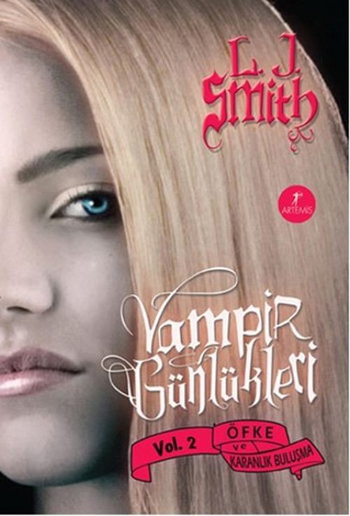 Öfke ve Karanlık Buluşma - Vampir Günlükleri 2 .Kitap