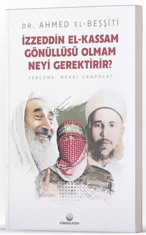 İzzeddin El - Kassam Gönüllüsü Olmam Neyi Gerektirir?