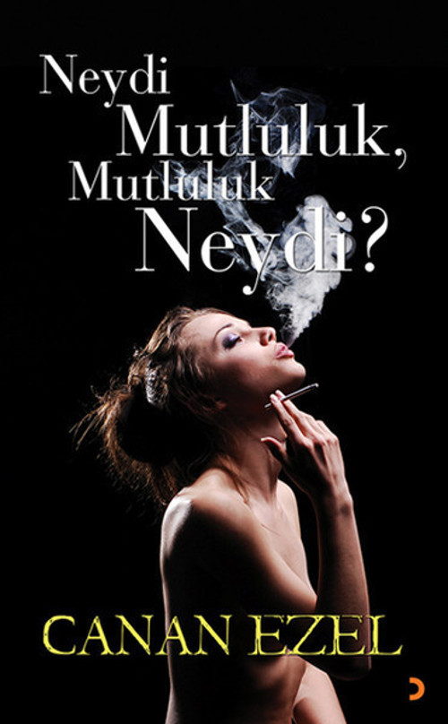 Neydi Mutluluk Mutluluk Neydi?
