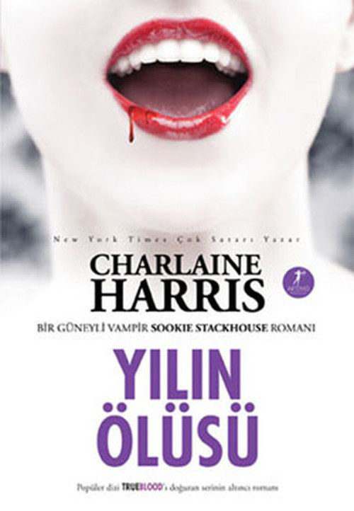 Yılın Ölüsü - Sookie Stackhouse serisi 6.Kitap