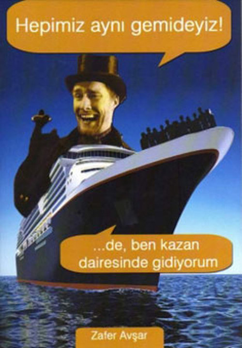 Hepimiz Aynı Gemideyiz