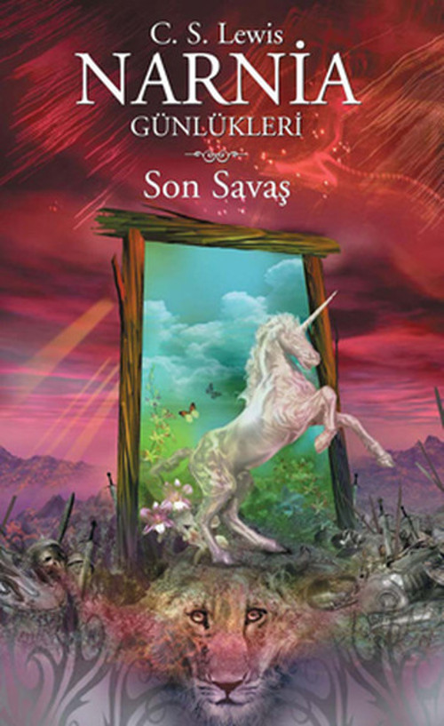 Narnia Günlükleri 7 - Son Savaş