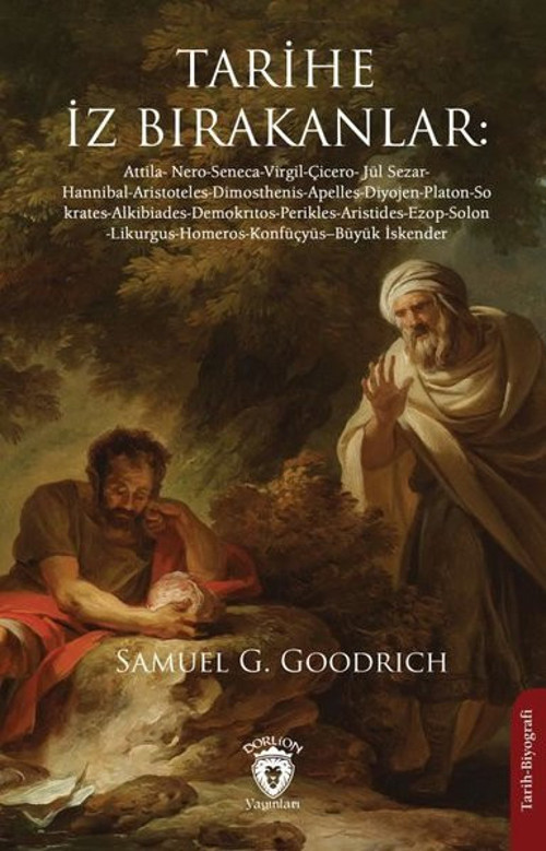 Tarihe İz Bırakanlar: Attila - Nero - Seneca - Virgil - Çicero - Jül Sezar - Hannibal - Aristotel