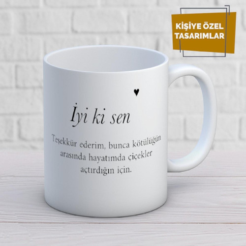 Sevgili Aşk Temalı Iyi Ki Sen Baskılı Kupa Bardak