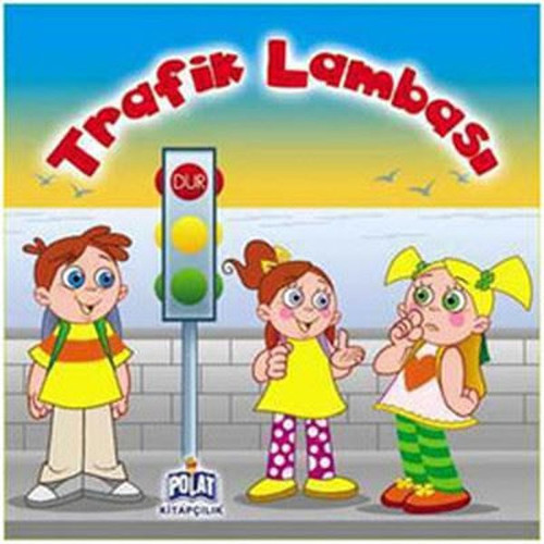 Şeker'le Öğreniyorum Serisi - Trafik Lambası