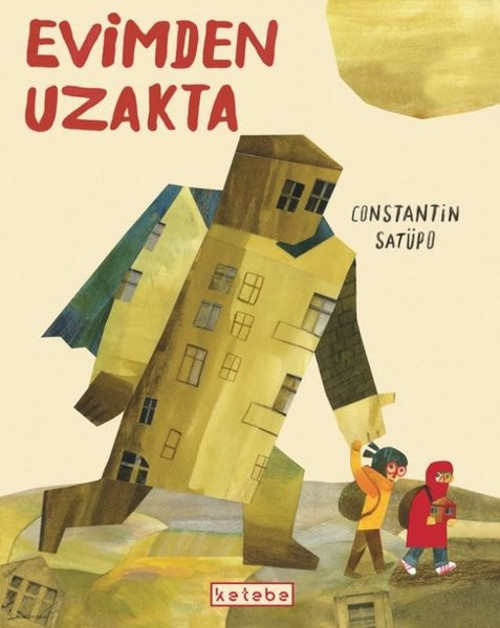 Ketebe Evimden Uzakta