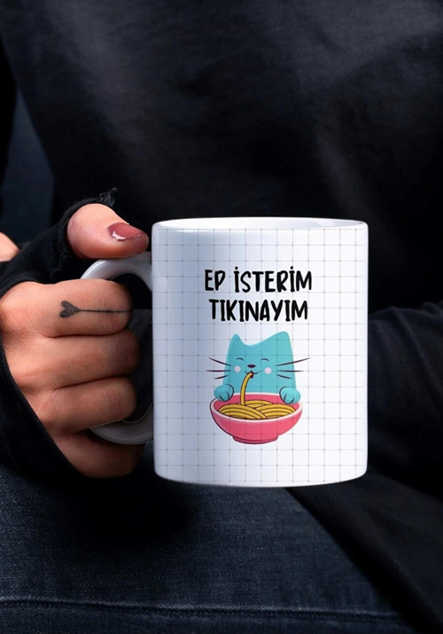 Ep Isterim Tıkınayım Yazılı Trakya Özel Tasarım Baskılı Kupa Bardak