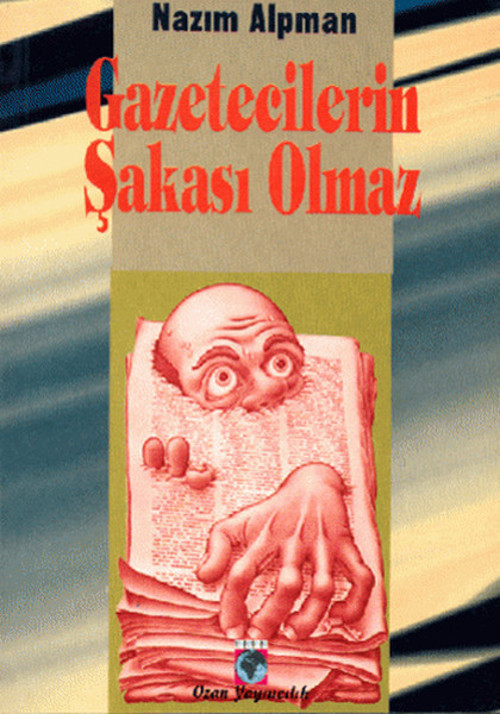 Gazetecilerin Şakası Olmaz