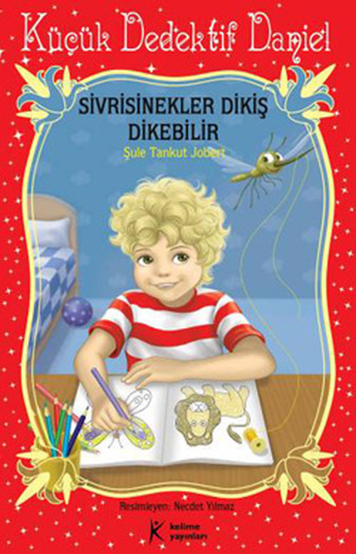 Küçük Dedektif Daniel - Sivrisinekler Dikiş Dikebilir