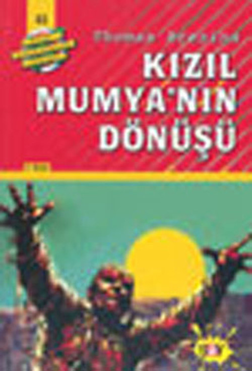 Dört Kafadarlar Takımı 43- Kızıl Mumyanın Dönüşü