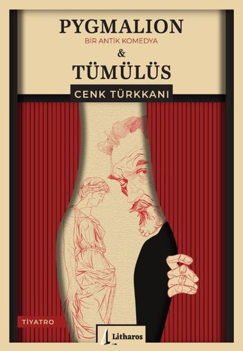 Pygmalion & Tümülüs - Bir Antik Komedya