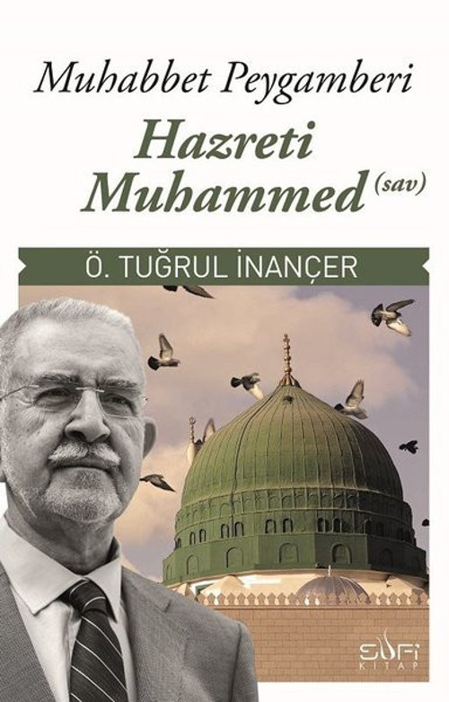 Muhabbet Peygamberi Hz Muhammed (S.A.V)