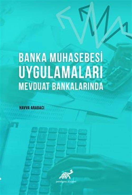 Banka Muhasebesi Uygulamaları Mevduat Bankalarında