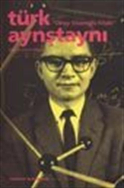 Oktay Sinanoğlu Kitabı / Türk Aynştaynı