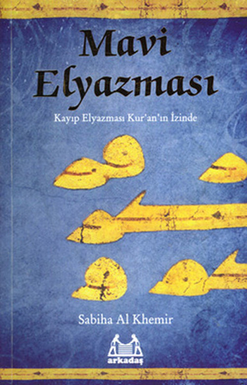 Mavi Elyazması - Kayıp Elyazması Kuran'ın İzinde