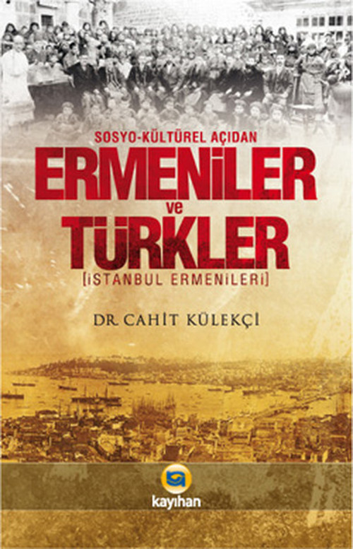 Sosyo-Kültürel Açıdan Ermeniler ve Türkler