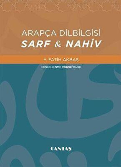 ARAPÇA DİLBİLGİSİ SARF VE NAHİV - FATİH AKBAŞ - CANTAŞ