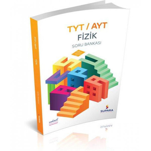 TYT AYT FİZİK SORU BANKASI - SUPARA YAYINLARI