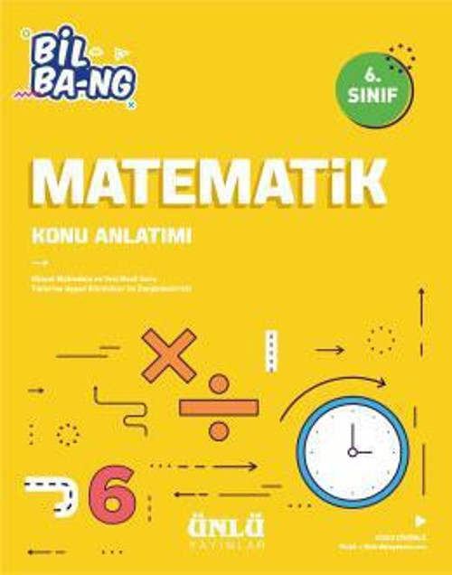 6.SINIF MATEMATİK BİL BANG KONU ANLATIM - ÜNLÜ YAYINLARI