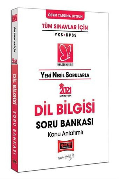 TÜM SINAVLAR İÇİN DİL BİLGİSİ SORU BANKASI KELEBEK SERİSİ 2021 - YARGI YAYINLARI