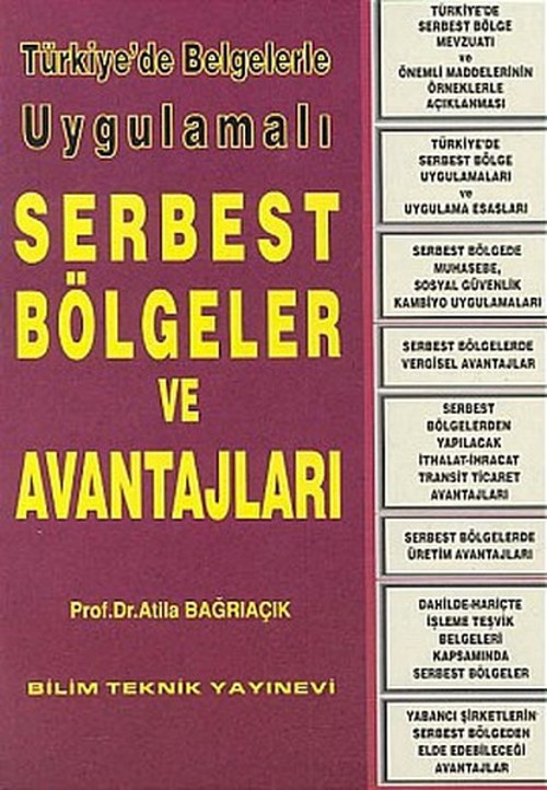 Türkiye'de Belgelerle Uygulamalı Serbest Bölgeler ve Avantajları