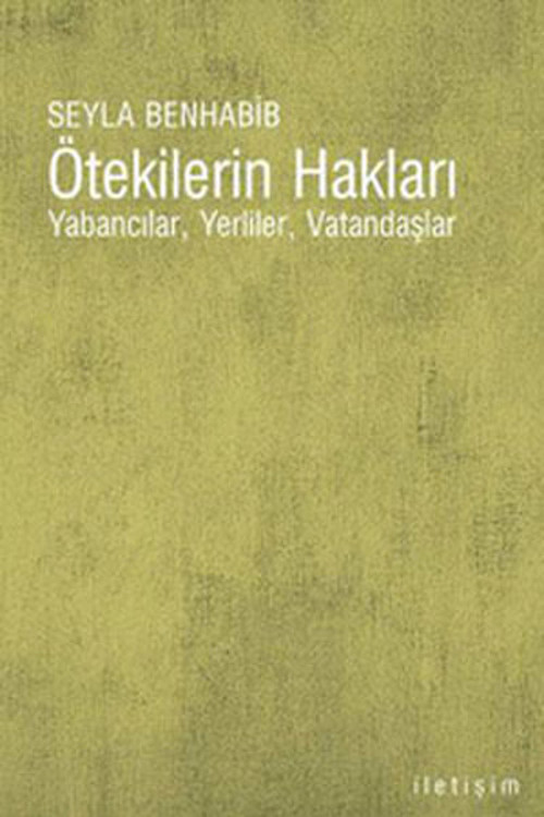 Ötekilerin Hakları - Yabancılar Yerliler Vatandaşlar