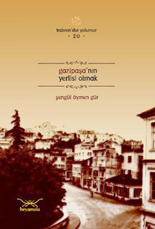 Gazipaşa'nın Yerlisi Olmak