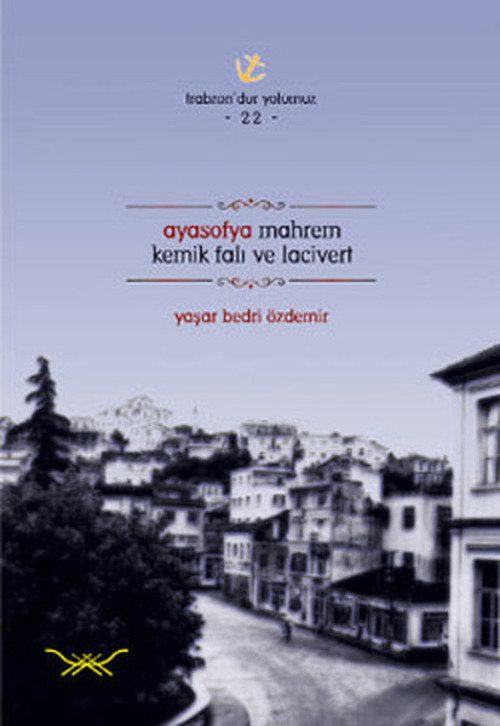 Ayasofya Mahrem Kemik Falı ve Lacivert