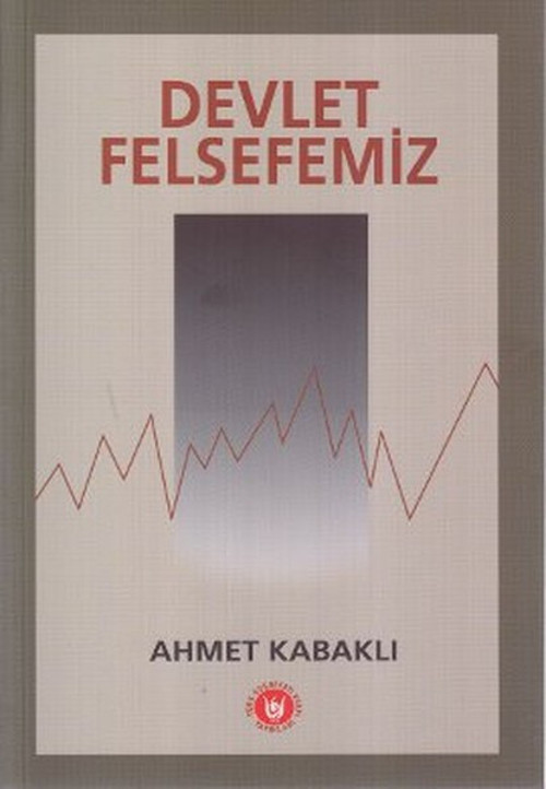 Türk Edebiyatı Vakfı Yayınları Devlet Felsefemiz