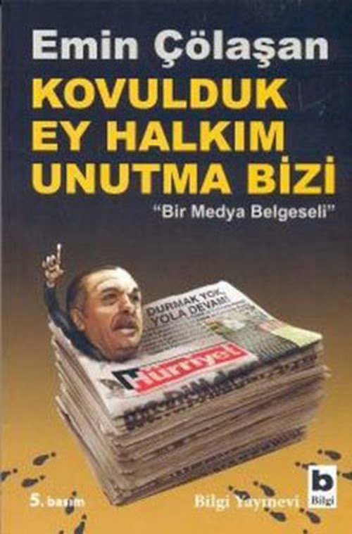 Kovulduk Ey Halkım Unutma Bizi 'Bir Medya Belgeseli'