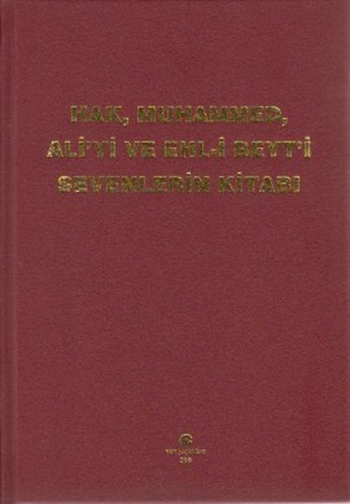 Hak, Muhammed, Ali'yi ve Ehl-i Beyt'i Sevenlerin Kitabı