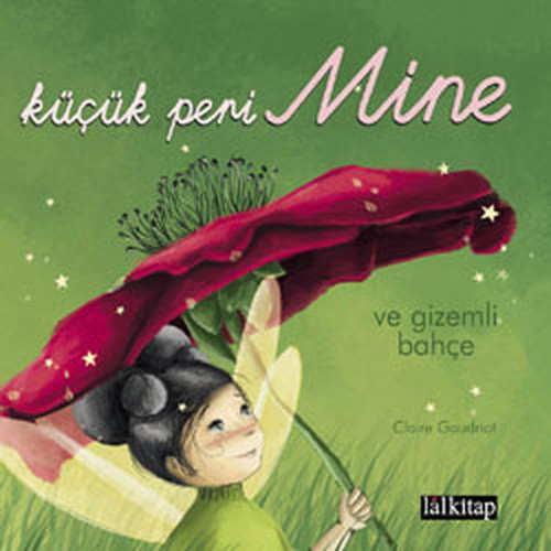 Küçük Peri Mine - Ve Gizemli Bahçe