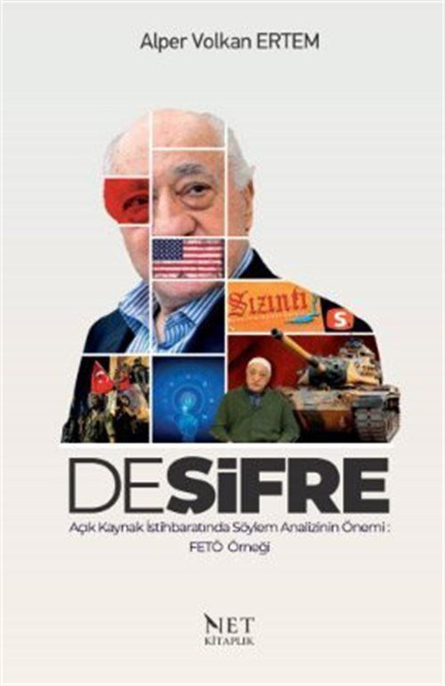 Deşifre - Açık Kaynak İstihbaratında Söylem Analizinin Önemi: FETÖ Örneği