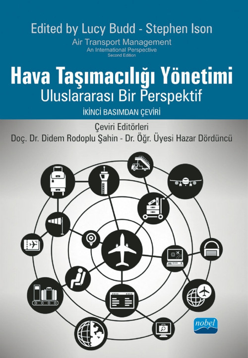 HAVA TAŞIMACILIĞI YÖNETİMİ - Uluslararası Bir Perspektif / AIR TRANSPORT MANAGEMENT - An Internation