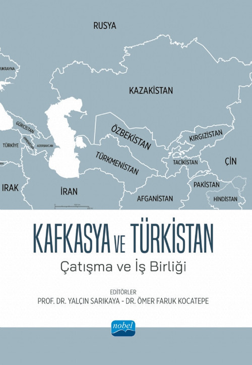 KAFKASYA VE TÜRKİSTAN - Çatışma ve İş Birliği