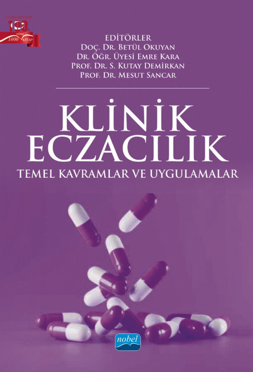 KLİNİK ECZACILIK - Temel Kavramlar ve Uygulamalar