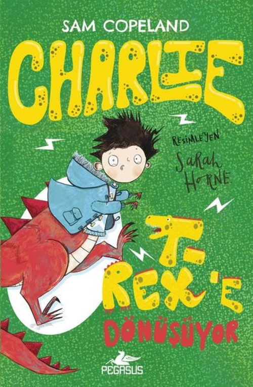 Charlie Serisi 2 - Charlie T - Rex'e Dönüşüyor