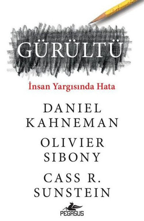 Gürültü: İnsan Yargısında Hata