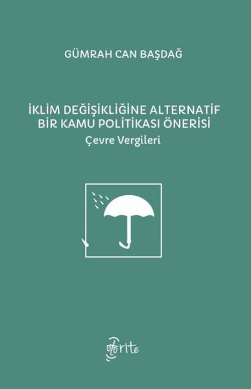 İklim Değişikliğine Alternatif Bir Kamu Politikası Önerisi - Çevre Vergileri